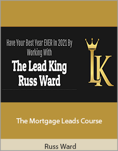 Russ Ward - The Mortgage Leads Course