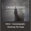Shane Hurlbut - MZed - Cinematography: Mastering The Image