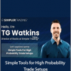 SimplerTrading - TG Watkins - Simple Tools for High Probability Trade Setups