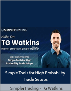 SimplerTrading - TG Watkins - Simple Tools for High Probability Trade Setups