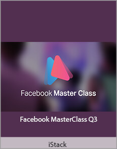 iStack - Facebook MasterClass Q3
