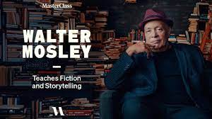 MasterClass - Walter Mosley Teaches Fiction and Storytelling