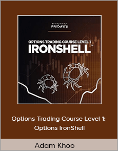Adam Khoo - Options Trading Course Level 1: Options IronShell