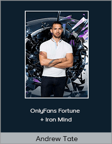 Andrew Tate - OnlyFans Fortune + Iron Mind