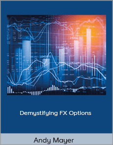 Andy Mayer - Demystifying FX Options