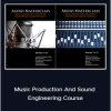 Audio Masterclass - Music Production And Sound Engineering Course