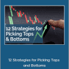 Bkforex - 12 Strategies for Picking Tops and Bottoms
