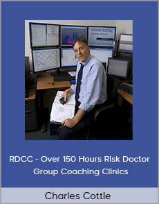Charles Cottle - RDCC - Over 150 Hours Risk Doctor Group Coaching Clinics