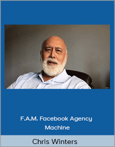 Chris Winters - F.A.M. Facebook Agency Machine