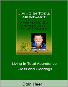 Dain Heer - Living in Total Abundance Class and Clearings
