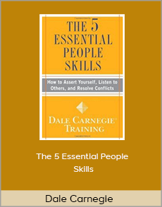 Dale Carnegie - The 5 Essential People Skills