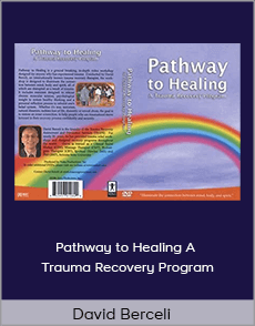 David Berceli - Pathway to Healing A Trauma Recovery Program