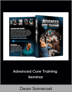 Dean Somerset - Advanced Core Training Seminar