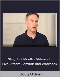 Doug O'Brien - Sleight of Mouth - Videos of Live-Stream Seminar and Workbook