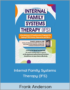 Frank Anderson - Internal Family Systems Therapy (IFS)