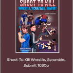 Garry Tonon - Shoot To Kill Wrestle, Scramble, Submit 1080p