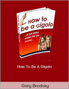 Gary Brodsky - How To Be A Gigolo