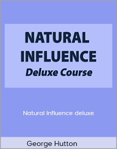 George Hutton - Natural Influence deluxe
