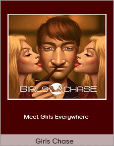 Girls Chase - Meet Girls Everywhere