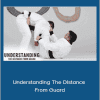 Gui Mendes - Understanding The Distance From Guard