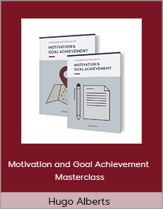 Hugo Alberts - Motivation and Goal Achievement Masterclass