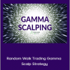 J.L. Lord - Random Walk Trading Gamma Scalp Strategy