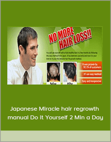 Japanese Miracle hair regrowth manual Do it Yourself 2 Min a Day