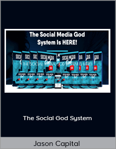 Jason Capital - The Social God System