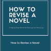 Jennie Nash - How to Revise a Novel