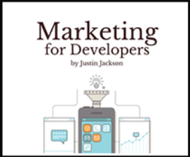 Justin Jackson - Marketing For Developers