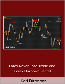 Karl Dittmann - Forex Never Lose Trade and Forex Unknown Secret