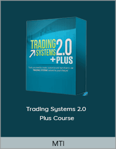MTI - Trading Systems 2.0 Plus Course