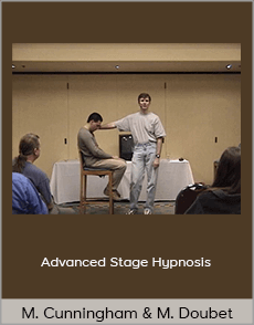 Mark Cunningham and Mike Doubet - Advanced Stage Hypnosis