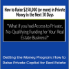 Matt Faircloth - Getting the Money Program: How to Raise Private Capital for Real Estate