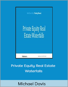 Michael Davis - Private Equity Real Estate Waterfalls