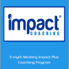 Michael Gerber - E-myth Mastery Impact Plus Coaching Program