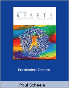 Paul Scheele - Paraliminal Resets