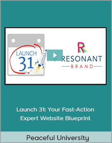 Peaceful University - Launch 31: Your Fast-Action Expert Website Blueprint
