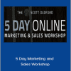 Scott Oldford - 5 Day Marketing and Sales Workshop