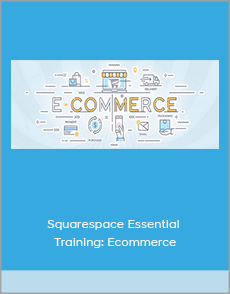 Squarespace Essential Training: Ecommerce