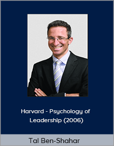 Tal Ben-Shahar - Harvard - Psychology of Leadership (2006)
