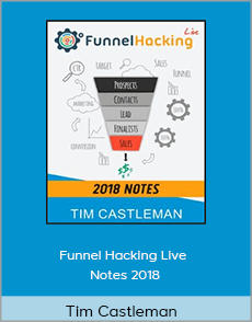 Tim Castleman - Funnel Hacking Live Notes 2018