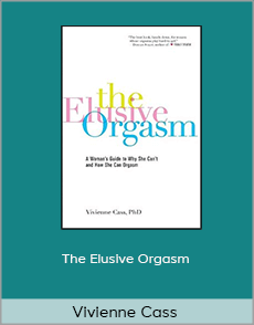 Vivienne Cass - The Elusive Orgasm