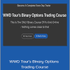 WWD Tour's Binary Options Trading Course