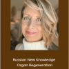 Wendy Down - Russian New Knowledge Organ Regeneration