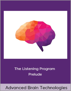 Advanced Brain Technologies - The Listening Program - Prelude