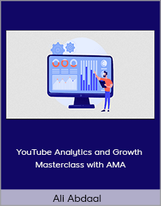 Ali Abdaal - YouTube Analytics and Growth Masterclass with AMA