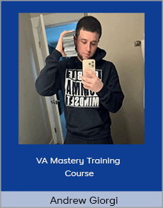 Andrew Giorgi - VA Mastery Training Course