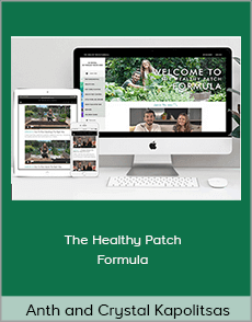 Anth and Crystal Kapolitsas - The Healthy Patch Formula
