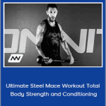 Aubrey Marcus - Ultimate Steel Mace Workout Total Body Strength and Conditioning